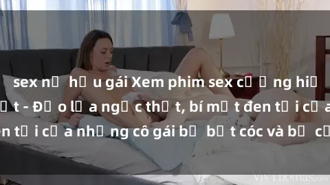 sex nữ hầu gái Xem phim sex cưỡng hiếp Vietsub mới nhất - Đảo lửa ngục thất, bí mật đen tối của những cô gái bị bắt cóc và bị cưỡng hiếp.