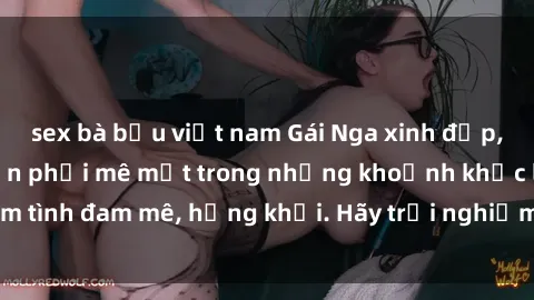 sex bà bầu việt nam Gái Nga xinh đẹp, tài năng khiến bạn phải mê mệt trong những khoảnh khắc làm tình đam mê, hứng khởi. Hãy trải nghiệm cùng họ ngay hôm nay!