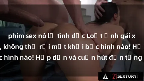 phim sex nô lệ tình dục Loạt ảnh gái xinh sex nóng bỏng, không thể rời mắt khỏi bức hình nào! Hấp dẫn và cuốn hút đến từng chi tiết.