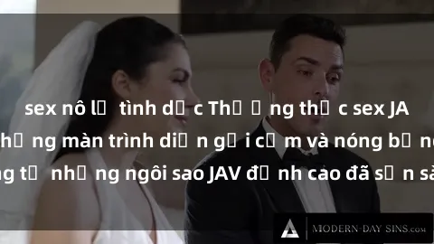 sex nô lệ tình dục Thưởng thức sex JAV idol miễn phí: Những màn trình diễn gợi cảm và nóng bỏng từ những ngôi sao JAV đỉnh cao đã sẵn sàng để bạn khám phá.