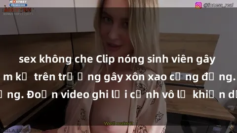 sex không che Clip nóng sinh viên gây sốc: Hành động cấm kỵ trên trường gây xôn xao cộng đồng. Đoạn video ghi lại cảnh vô lễ khiến dư luận bức xúc.